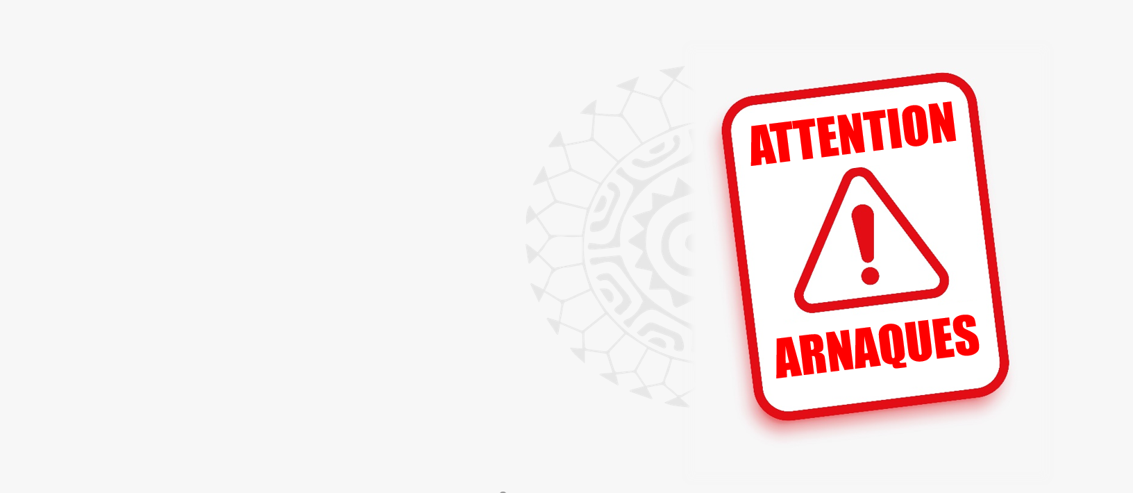 ATTENTION ARNAQUE